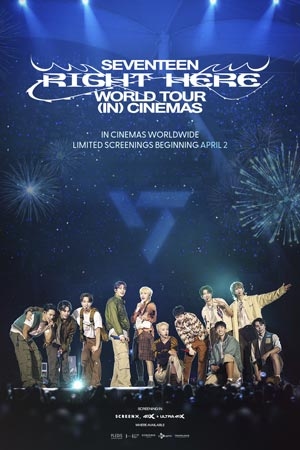 SEVENTEEN [RIGHT HERE] WORLD TOUR IN CINEMAS (Korean with English Subtitles) Poster