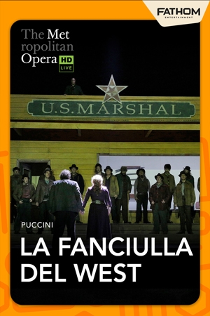 The Metropolitan Opera: La Fanciulla del West (2027) Poster