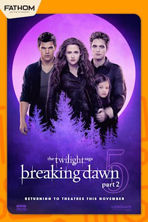 The Twilight Saga: Breaking Dawn Part 2 (Fathom 2025) Poster