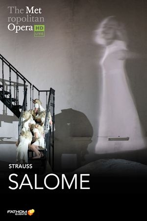 The Metropolitan Opera: Salome Encore Poster