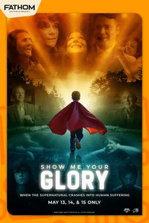 Show Me Your Glory (2025) Poster
